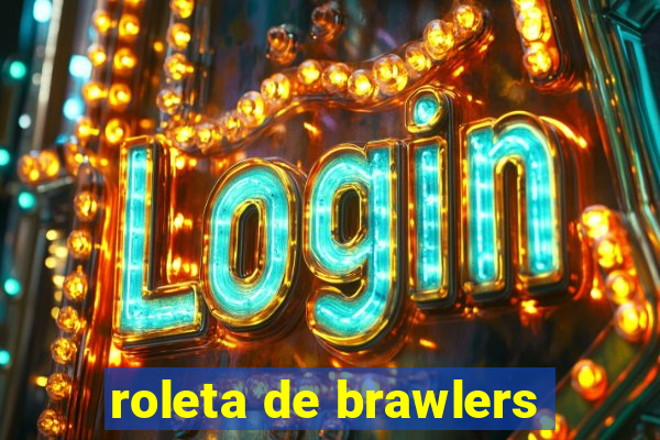 roleta de brawlers